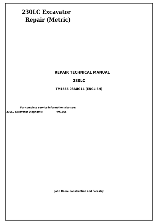 JOHN DEERE 230LC EXCAVATOR METRIC REPAIR TECHNICAL MANUAL TM1666