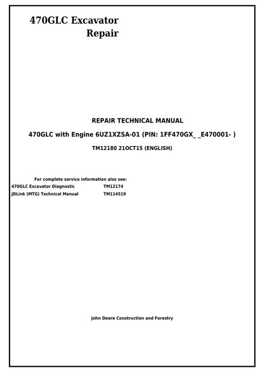 JOHN DEERE 470GLC EXCAVATOR WITH 6UZ1XZSA-01 ENGINE REPAIR TECHNICAL MANUAL TM12180