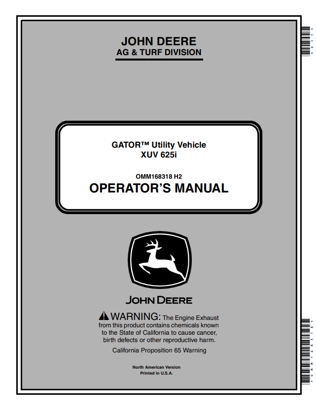 JOHN DEERE GATOR™ UTILITY VEHICLE XUV 625I OPERATOR MANUAL OMM168318