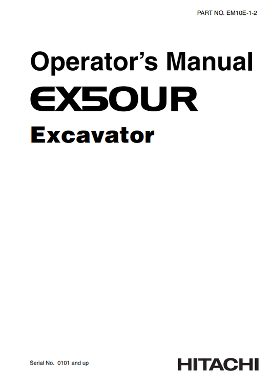 HITACHI EX50UR EXCAVATOR OPERATOR MANUAL EM10E12