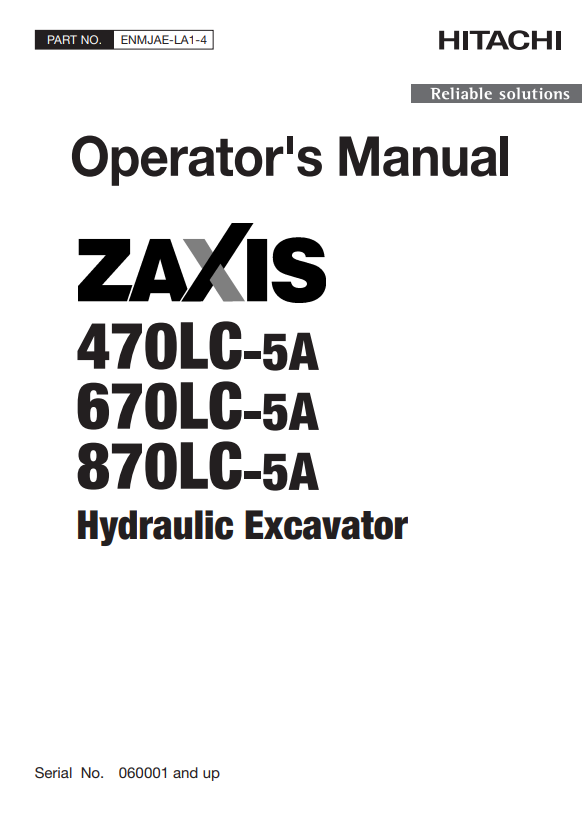 HITACHI ZAXIS 470LC-5A, 670LC-5A, 870LC-5A HYDRAULIC EXCAVATOR OPERATOR MANUAL ENMJAELA14