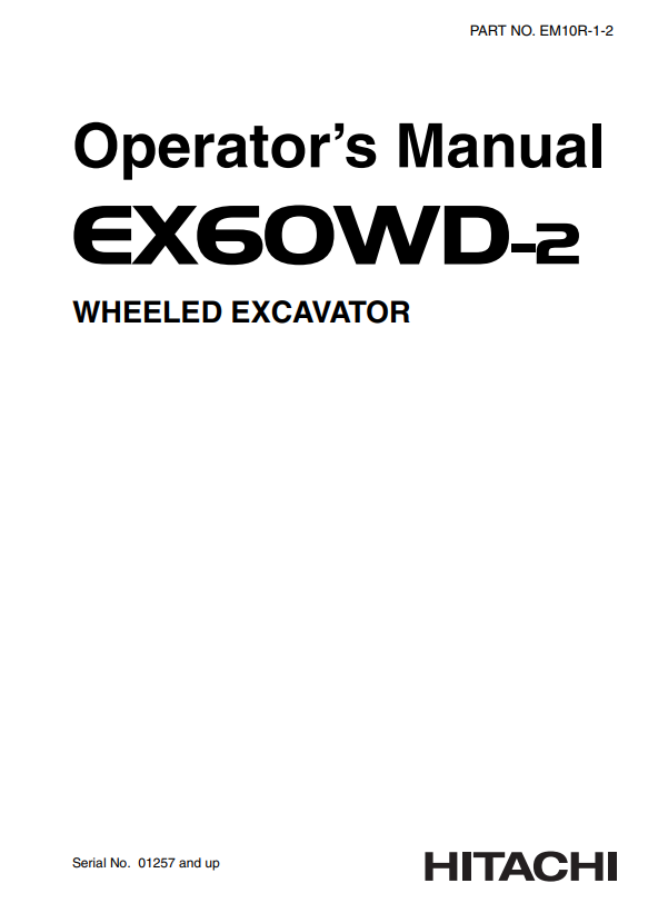 HITACHI EX60WD-2 WHEELED EXCAVATOR OPERATOR MANUAL EM10R12