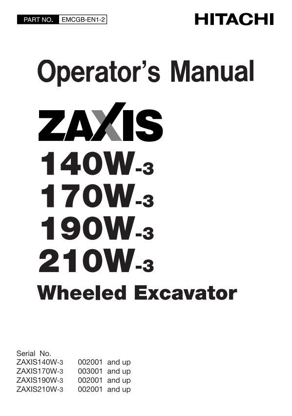 HITACHI ZAXIS 140W-3, 170W-3, 190W-3, 210W-3 WHEEL EXCAVATOR OPERATOR MANUAL EMCGBEN12