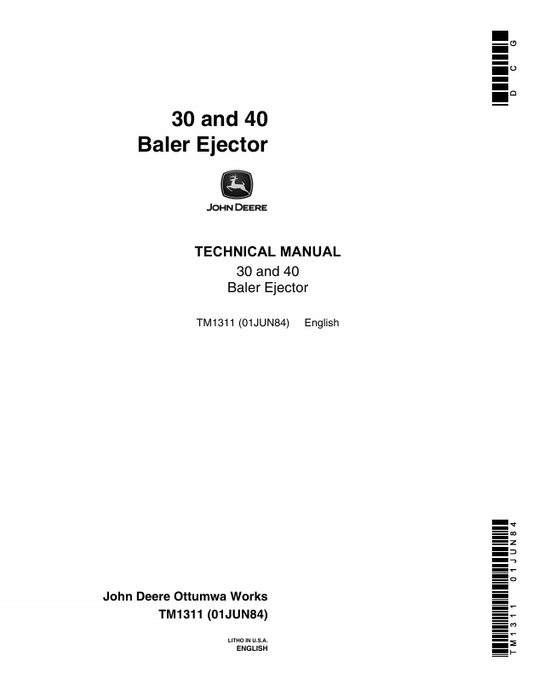 JOHN DEERE 30 AND 40 BALER EJECTOR TECHNICAL MANUAL TM1311