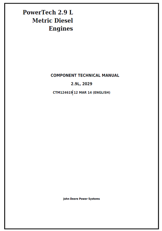 CTM124619 John Deere PowerTech 2.9L Metric Diesel Engine Technical Manual