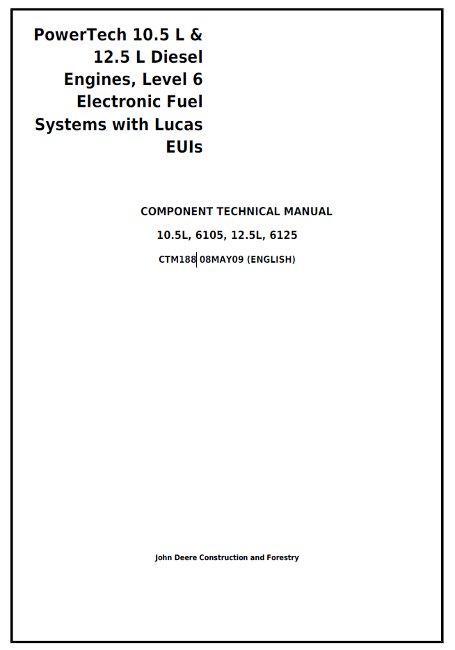 CTM188 John Deere PowerTech 10.5L & 12.5L Engine Technical Manual