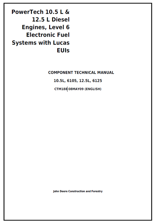 CTM188 John Deere PowerTech 10.5L & 12.5L Engine Technical Manual