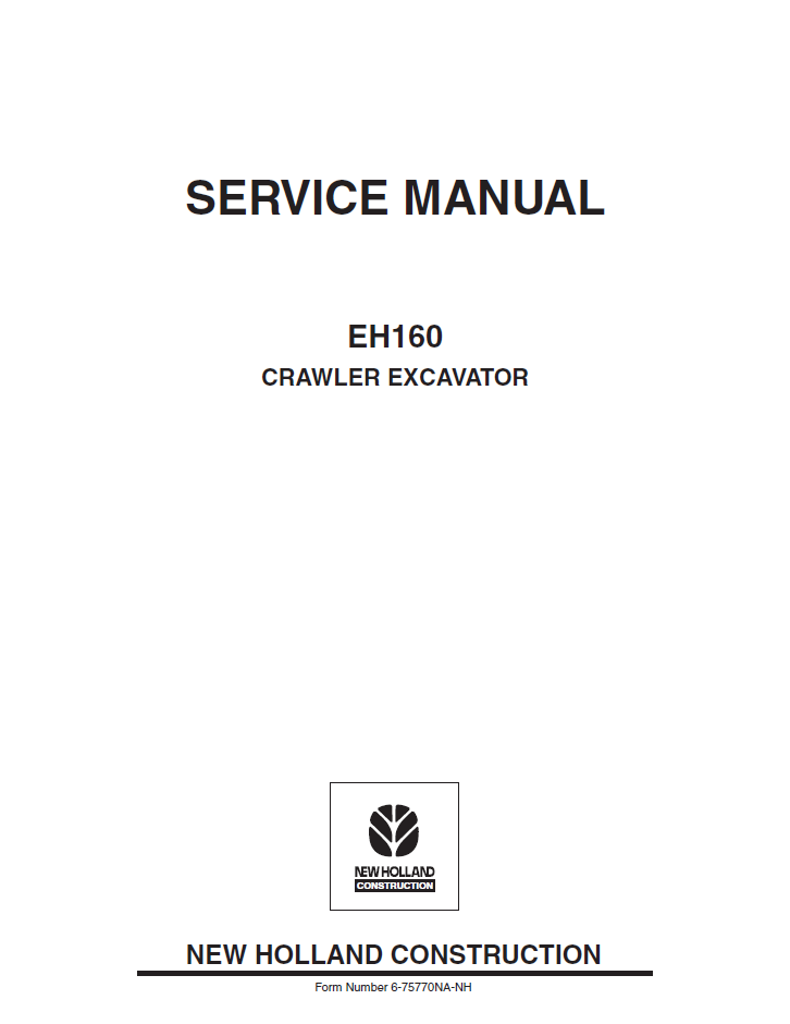 EH160 New Holland Crawler Excavator Repair & Service Manual 6-75770NA