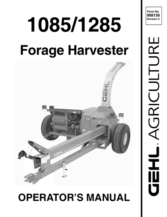 GEHL 1085 & 1285 Forage Harvester Operator Manual 908156 PDF