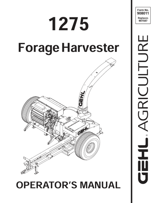 GEHL 1275 Forage Harvester Operator Manual 908011 PDF Download