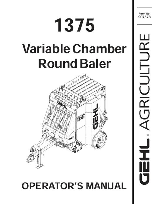 GEHL 1375 Variable Chamber Round Baler Operator Manual PDF 907578