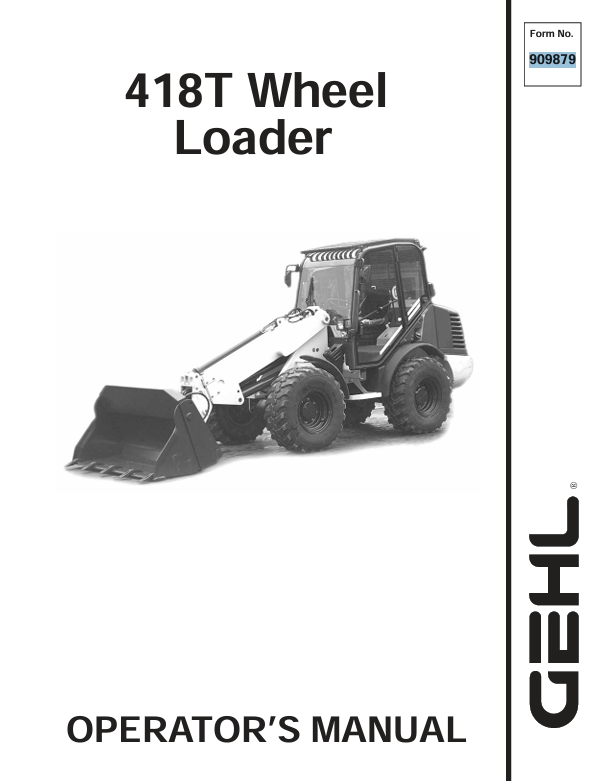 GEHL 418T Wheel Loader Operator Manual 909879 PDF Download