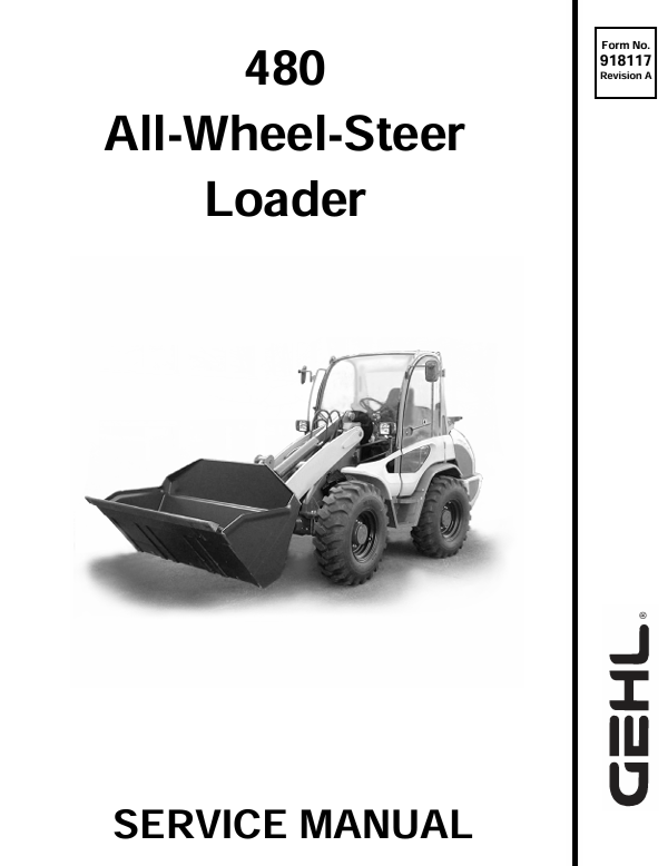 GEHL 480 All Wheel Steer Loader Service Manual 918117 PDF Download