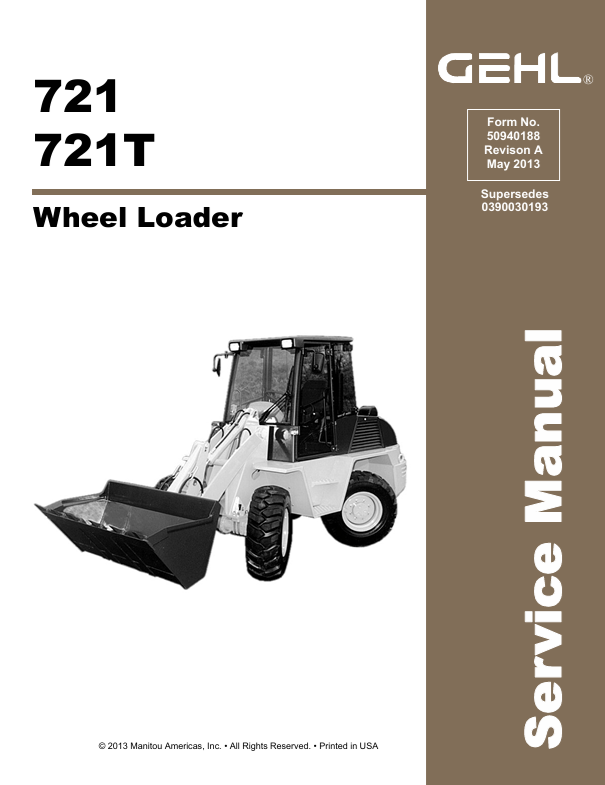 GEHL 721 & 721T Wheel Loader Service Manual 50940188 PDF Download