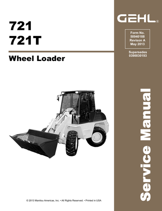 GEHL 721 & 721T Wheel Loader Service Manual 50940188 PDF Download