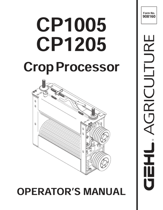 GEHL CP1005 CP1205 Crop Processor Operator Manual 908160 PDF