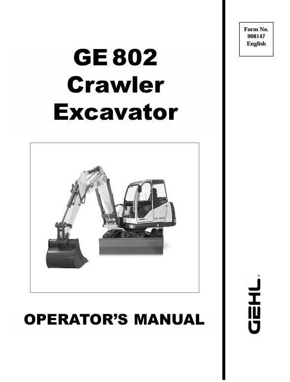 GEHL GE 802 Crawler Excavator Operator Manual 908147 PDF Download