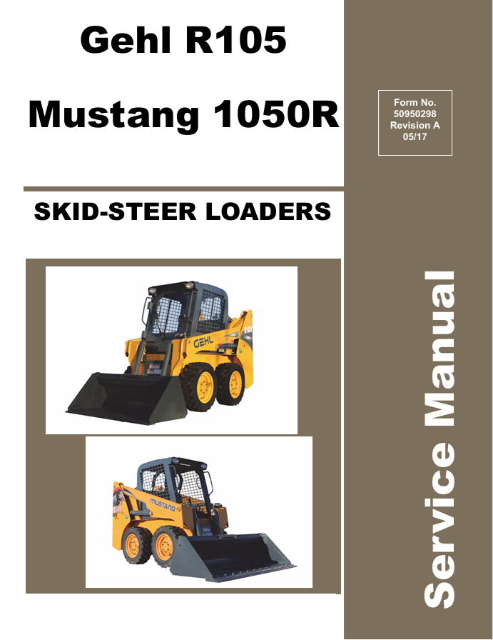 GEHL R105 & Mustang 1050R Skid Steer Loader Service Manual PDF