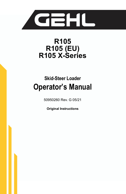 GEHL R105 X-Series Skid-Steer Loader Operator Manual 50950260 PDF
