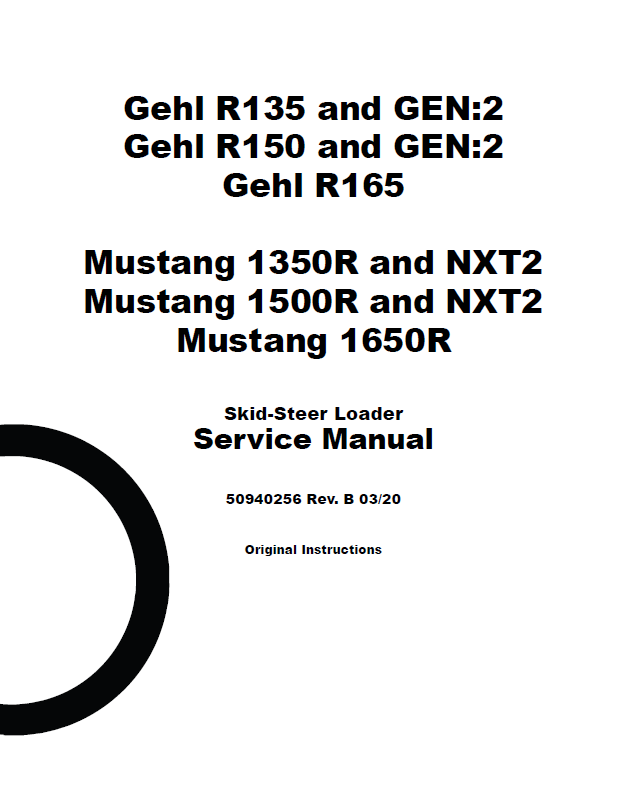 GEHL R135 R150 R165 & Mustang Skid Steer Loader Service Manual 50940256 PDF