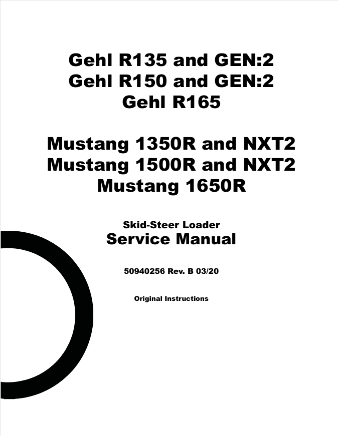 GEHL R135 R150 R165 & Mustang Skid Steer Service Manual 50940256 PDF