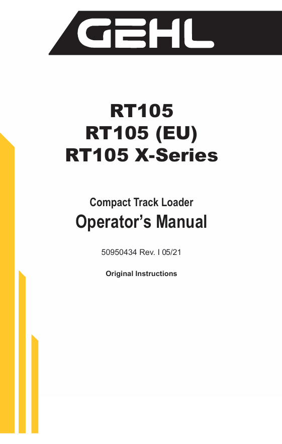 GEHL RT105 X-Series Compact Track Loader Operator Manual 50950434 PDF