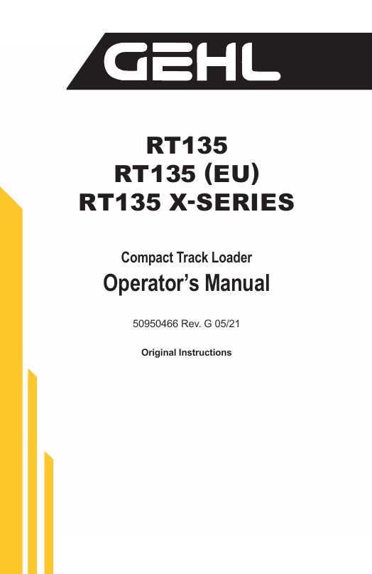 GEHL RT135 & RT135(EU) X-Series Compact Track Loader Operator Manual PDF