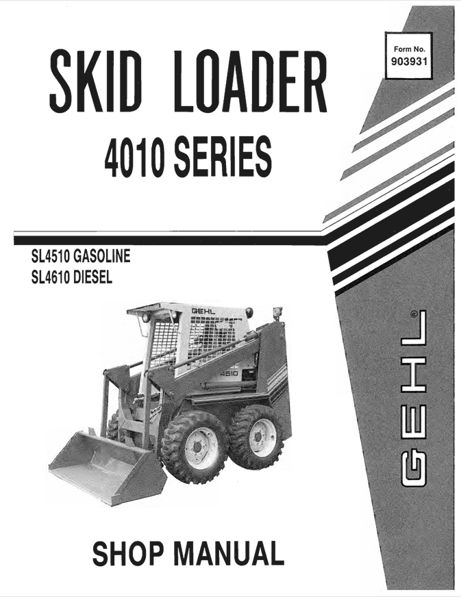 GEHL SL4510 Gasoline & SL4610 Diesel 4010 Series Shop Manual PDF