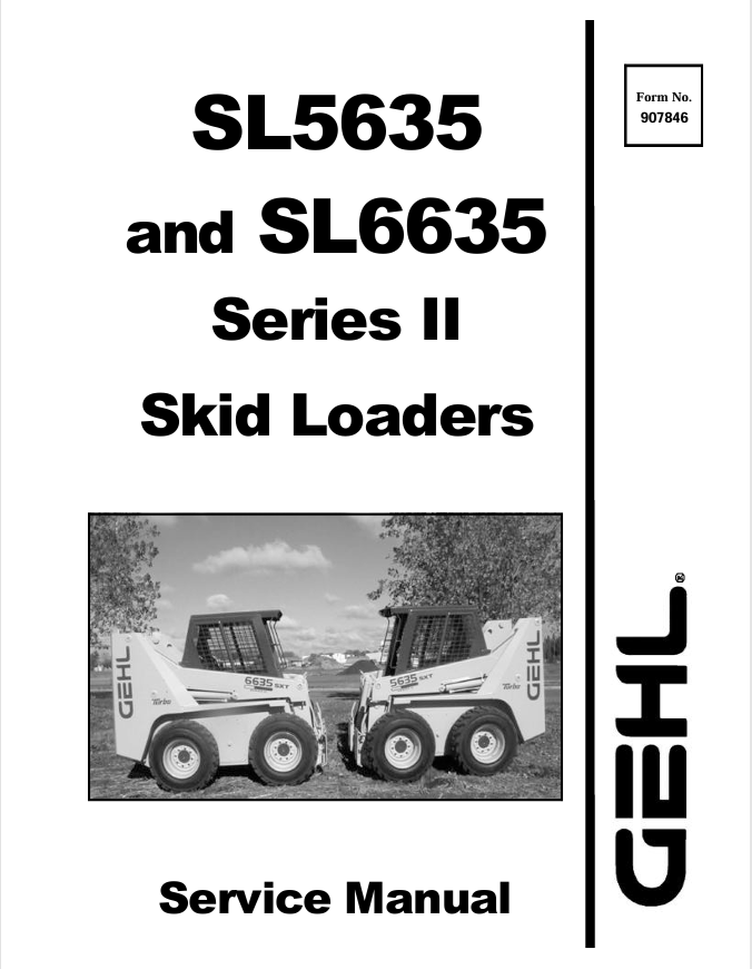 GEHL SL5635 SL6635 Series II Skid Loader Service Manual 907846