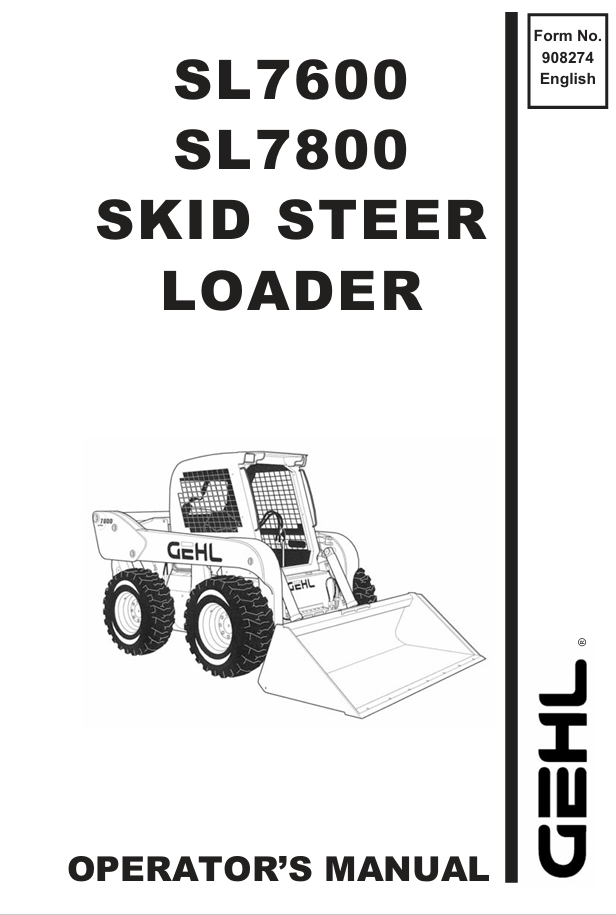 GEHL SL7600 SL7800 Skid-Steer Loader Operator Manual 908274 PDF
