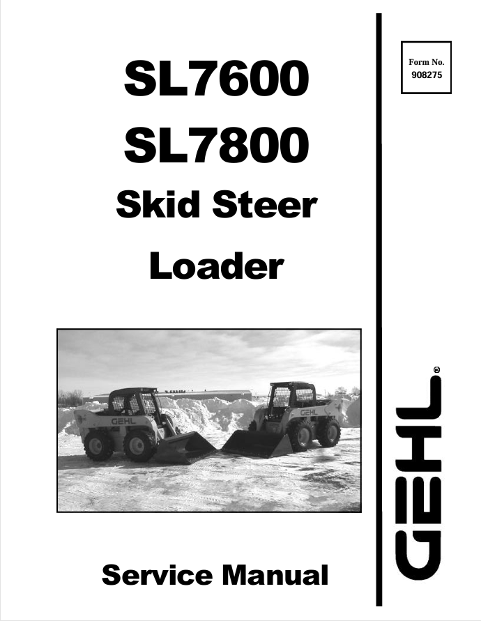 GEHL SL7600 SL7800 Skid Steer Service Manual 908275 PDF