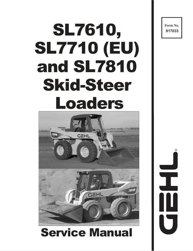 GEHL SL7610 SL7710 SL7810 Skid Steer Service Manual 917033 PDF