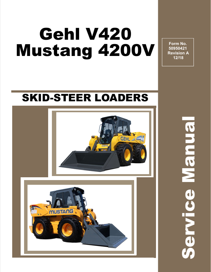GEHL V420 Mustang 4200V Skid Steer Service Manual 50950421 PDF