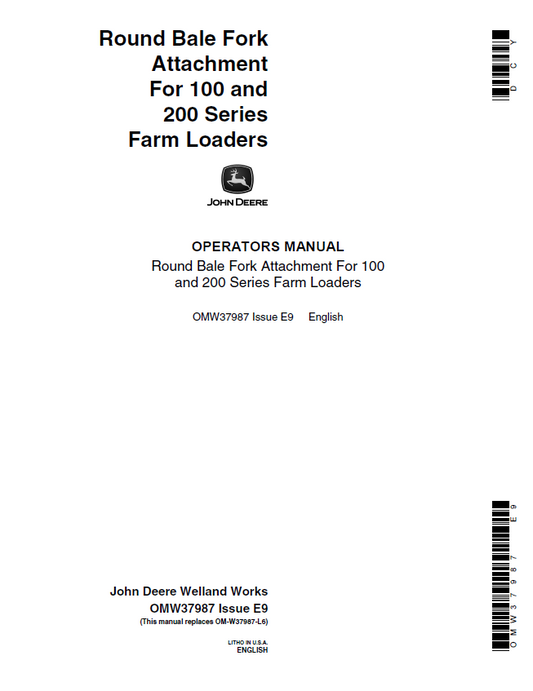 JOHN DEERE ROUND BALE FORK ATTACHMENT FOR 100 & 200 SERIES FARM LOADERS OPERATOR MANUAL OMW37987