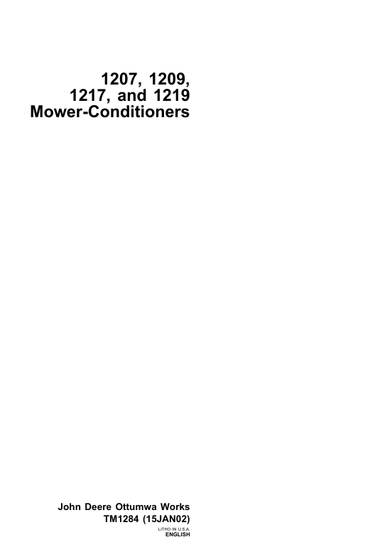 John Deere 1207, 1209, 1217, 1219 Mower Conditioner Technical Manual TM1284