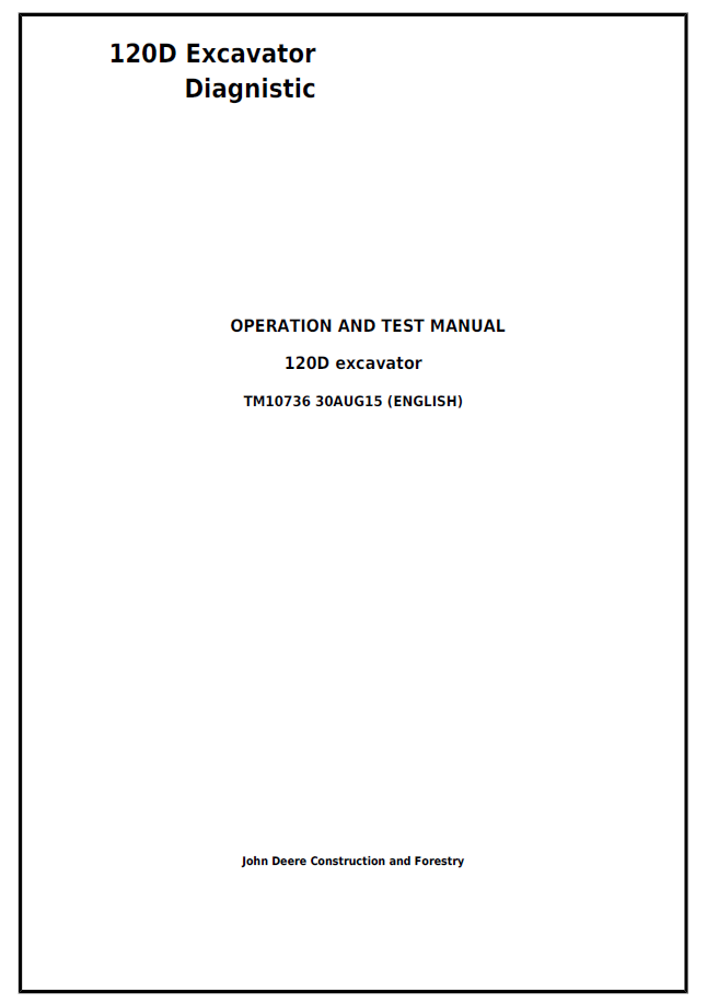 John Deere 120D Excavator TM10736 Diagnostic Operation & Test Manual