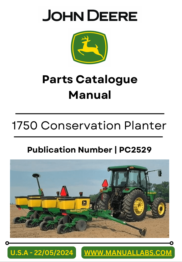 John Deere 1750 Conservation Planter Parts Catalog Manual PC2529 PDF