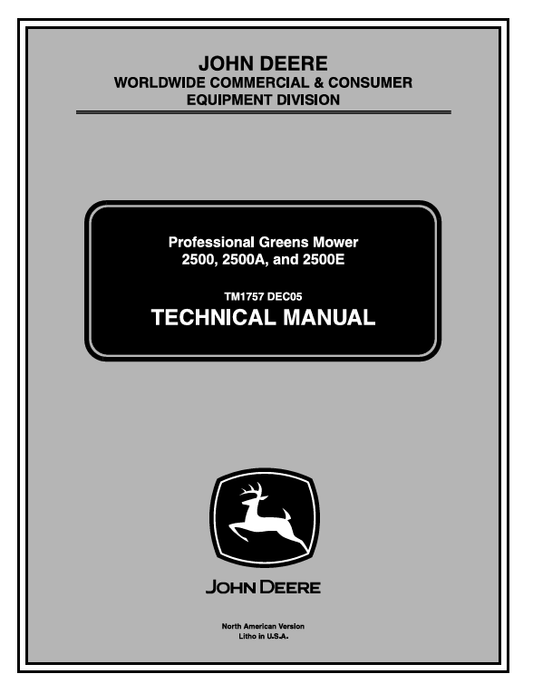 John Deere 2500, 2500A & 2500E Professional Greens Mower Technical Manual TM1757