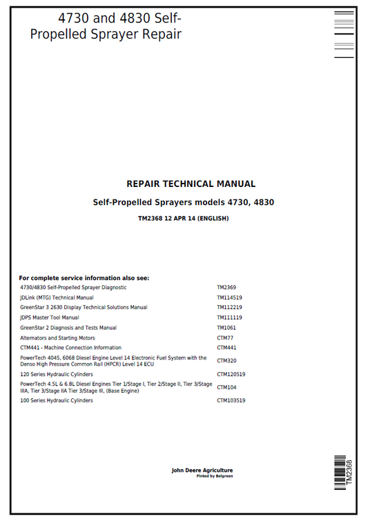 John Deere 4730 and 4830 Self-Propelled Sprayer Repair Technical Manual - TM2368