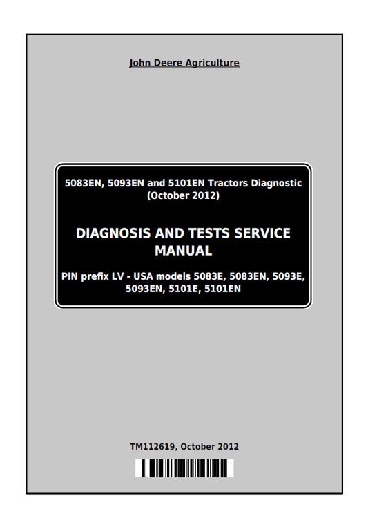 John Deere 5083EN, 5093EN and 5101EN Tractor Diagnosis and Tests Service Manual - TM112619