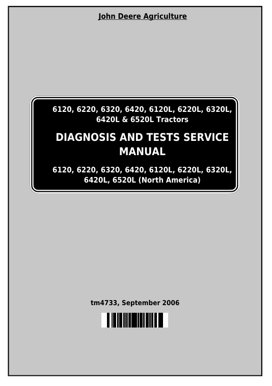 John Deere 6120-6520L Tractor Diagnosis and Tests Service Manual TM4733