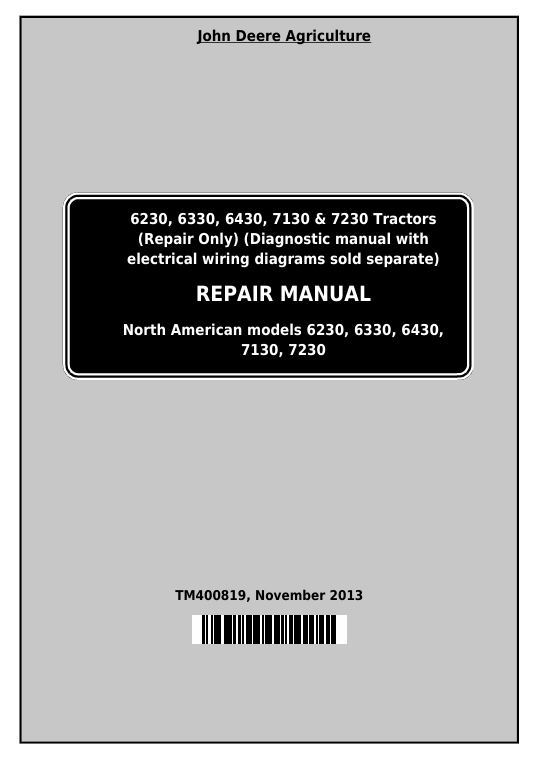 John Deere 6230, 6330, 6430, 6530, 6630, 7130, 7230 Tractor Repair Manual TM400819