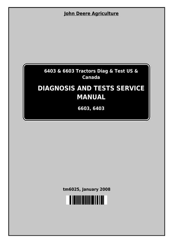 John Deere 6403 & 6603 Tractor Diagnosis and Test Service Manual TM6025