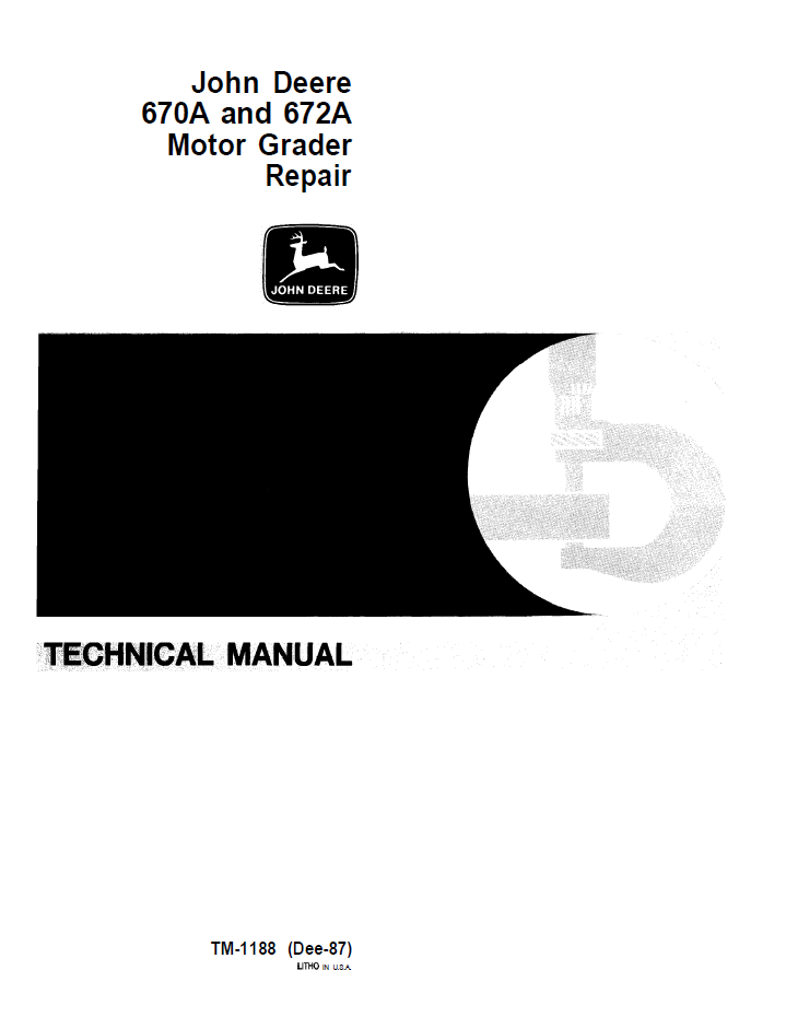 John Deere 670A & 672A Motor Grader Repair Manual TM1188