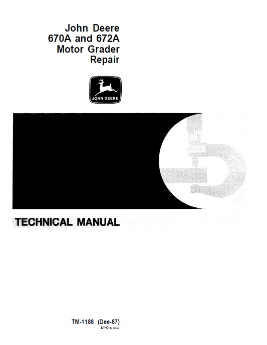 John Deere 670A & 672A Motor Grader Repair Manual TM1188