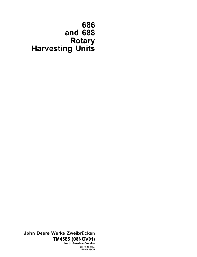 John Deere 686 & 688 Rotary Harvesting Unit Technical Manual TM4585