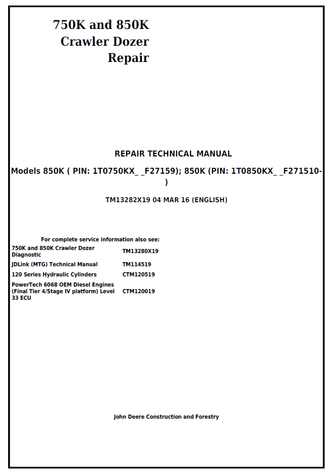 John Deere 750K & 850K Crawler Dozer Repair Technical Manual TM13282X19