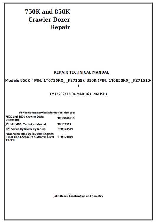 John Deere 750K & 850K Crawler Dozer Repair Technical Manual TM13282X19