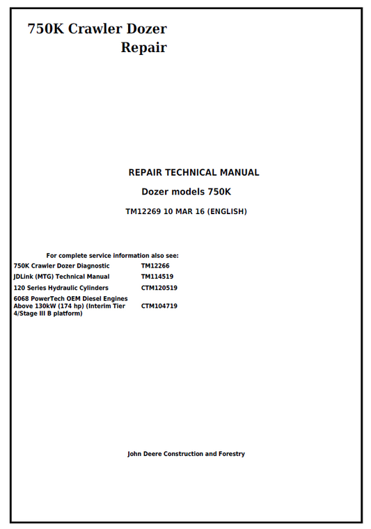 John Deere 750K Crawler Dozer Repair Technical Manual TM12269