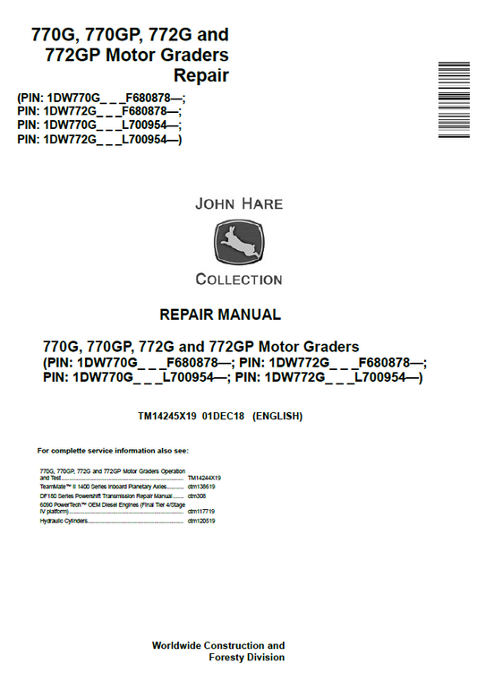 John Deere 770G, 770GP, 772G & 772GP Motor Grader Repair Manual (TM14245X19)
